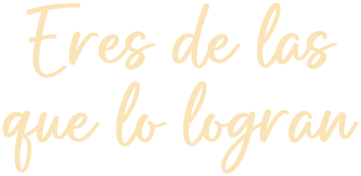 Eres de las que lo logran